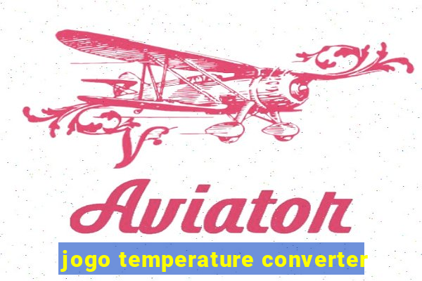 jogo temperature converter